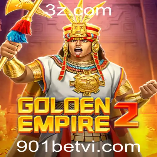 GoldenEmpire2: Descubra o Jogo Revolucionário com 901betvip