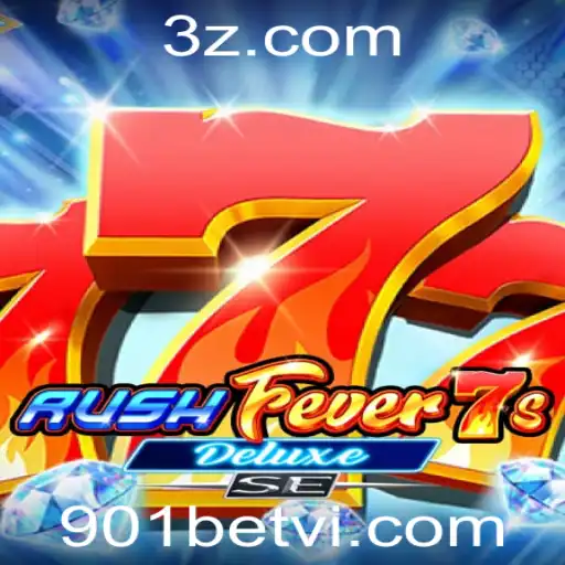 RushFever7sDeluxeSE: O Jogo Sensação de 901betvip